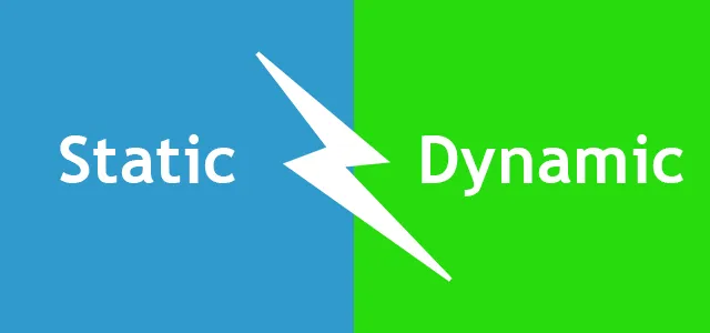 Choosing between a static or dynamic system